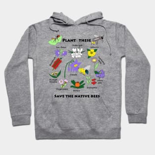 Plant these, save the native bees Hoodie